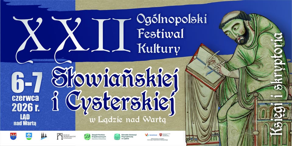 Księgi i skryptoria – XXII Festiwal Kultury Słowiańskiej i Cysterskiej w Lądzie