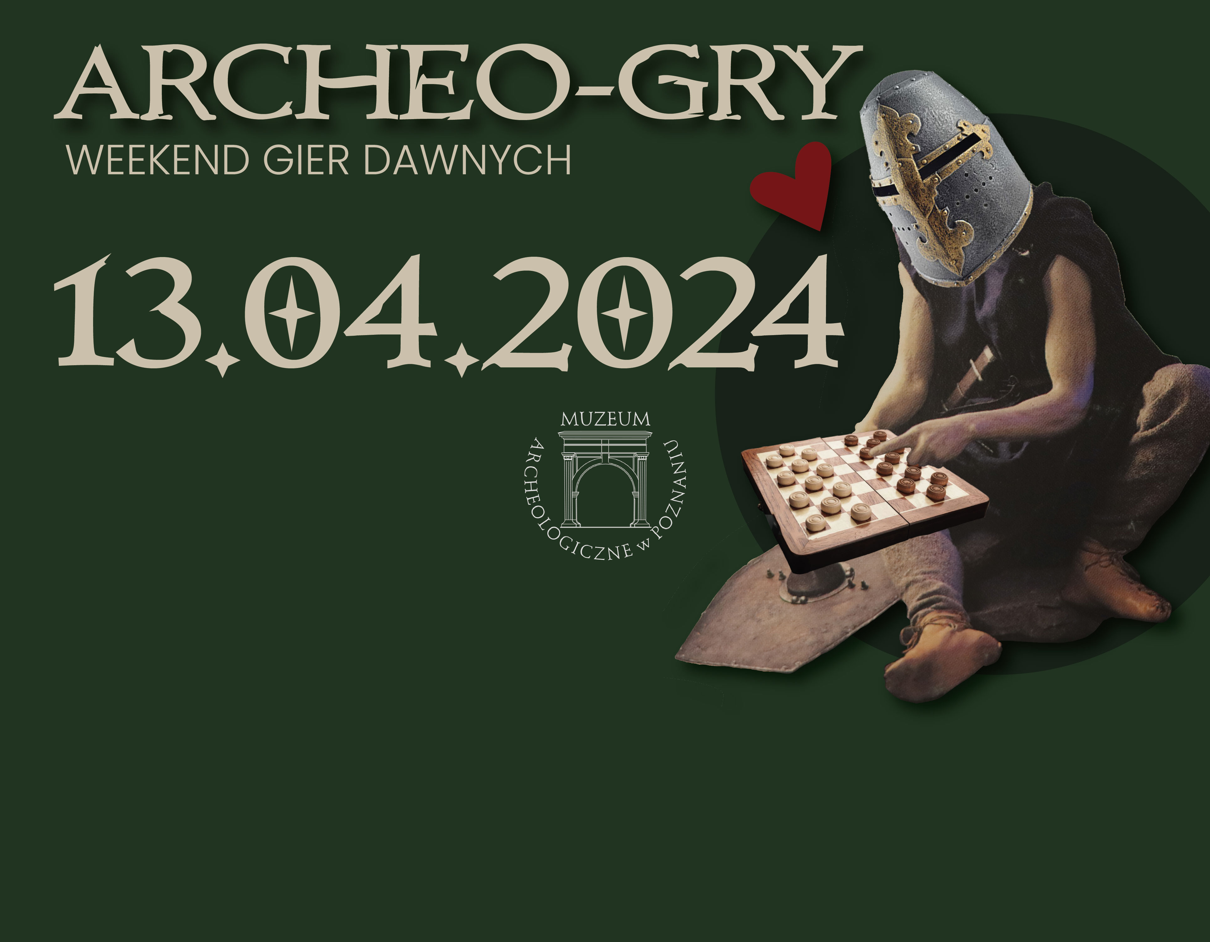 ARCHEO-GRY - Weekend gier dawnych - 13.04.2024 - g. 11:00-18:00