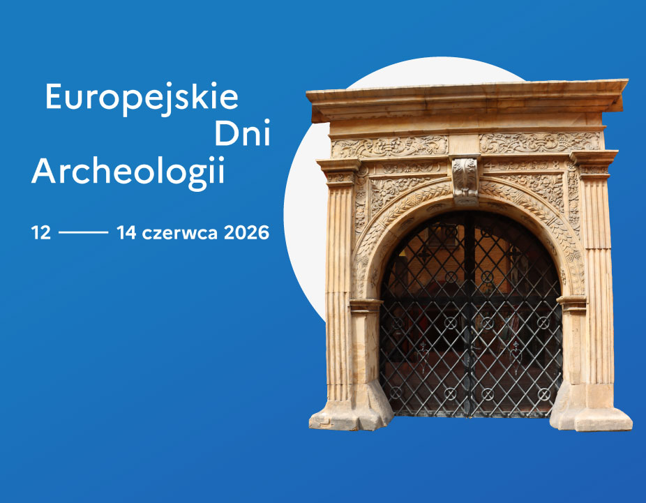 Europejskie Dni Archeologii 2026 (13.6.26)