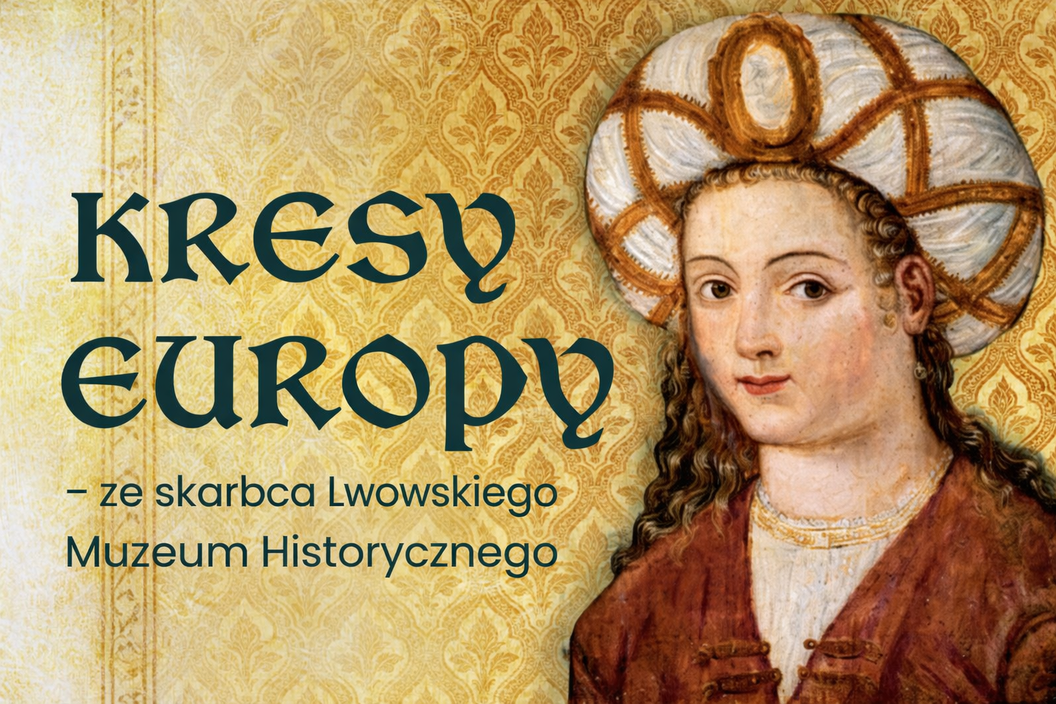 Kresy Europy – wystawa czasowa (31 stycznia 2026-17 maja 2026)