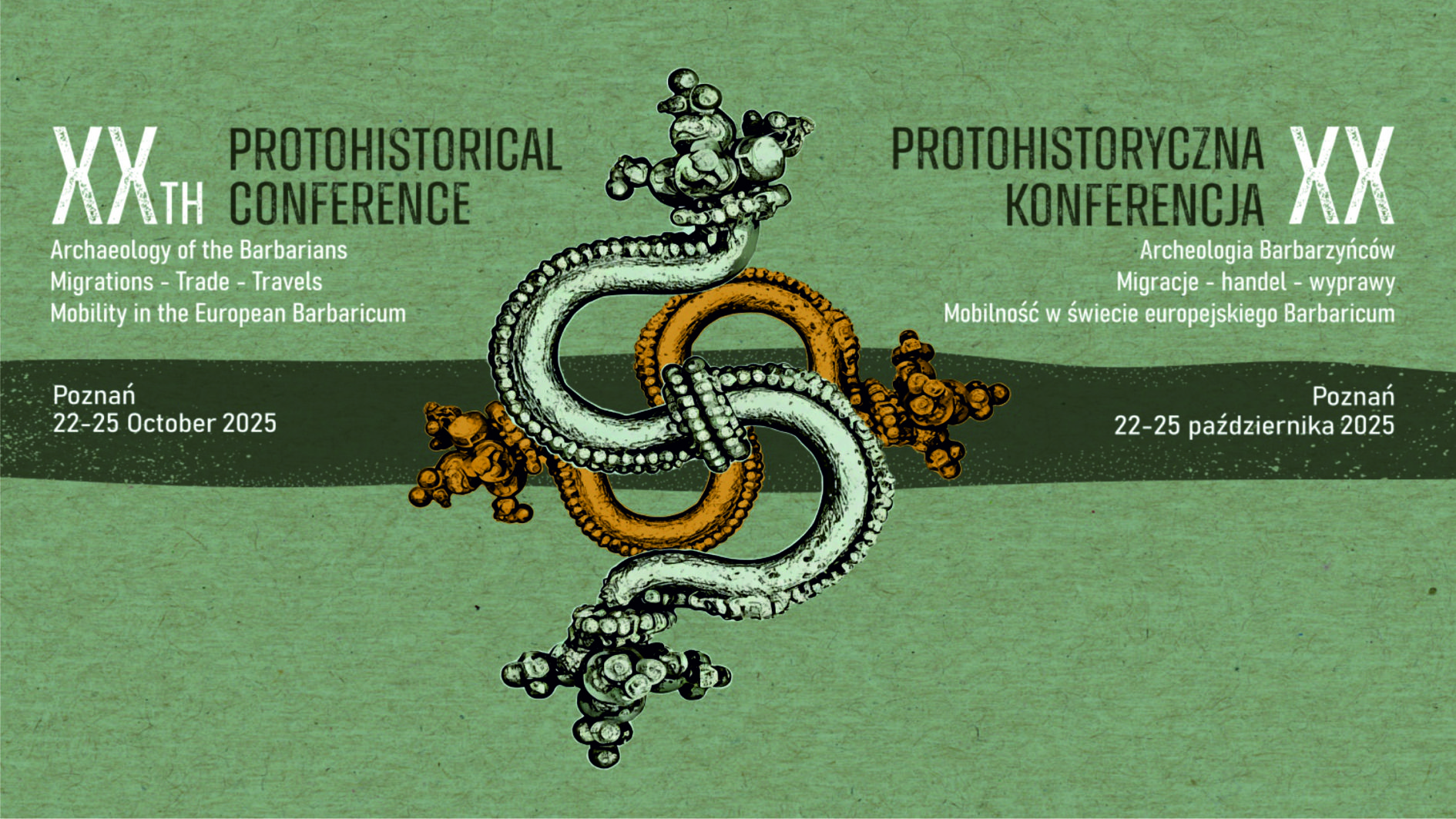 XX PROTOHISTORYCZNA KONFERENCJA Archeologia Barbarzyńców (22-25.10.25)