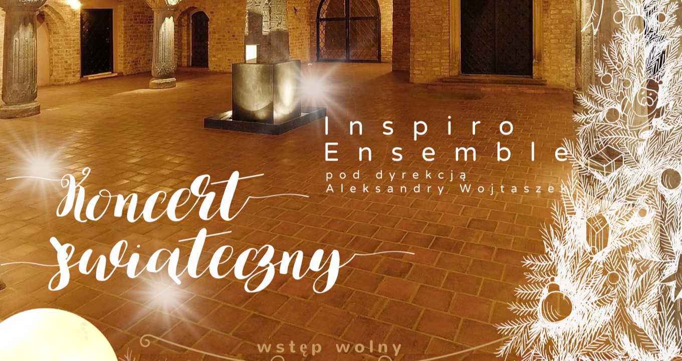Koncert Świąteczny - Inspiro Ensemble (15.12.24 g.19.00)