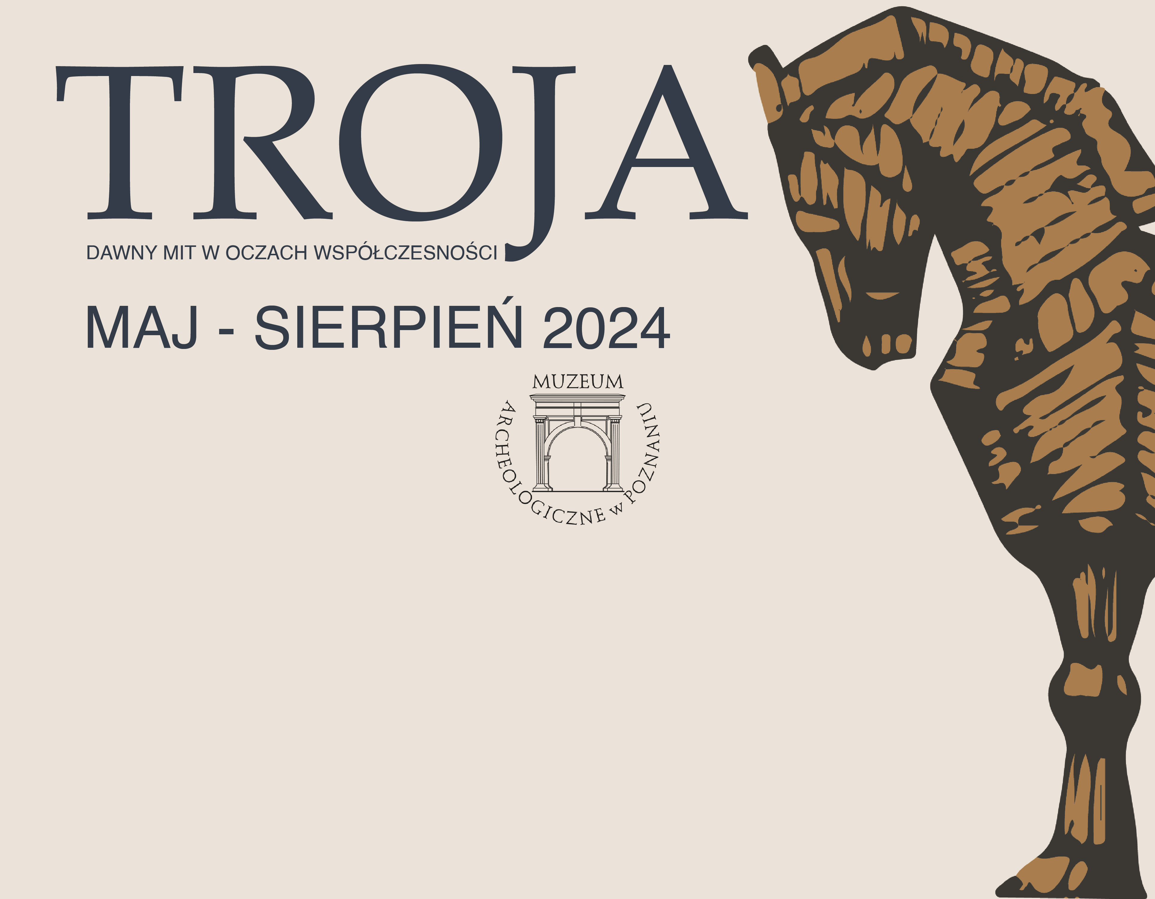 Wystawa czasowa „Troja: dawny mit w oczach współczesności” (07.05.2024 – 18.08.2024 r.)