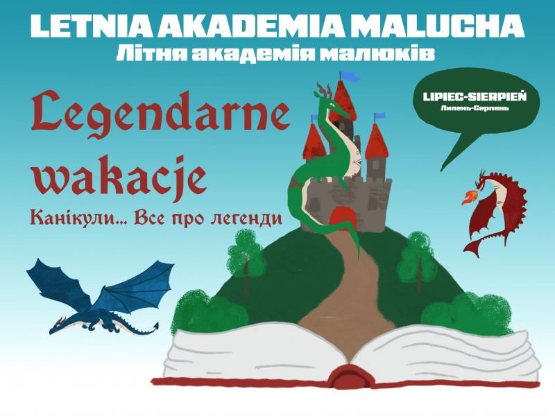 Letnia Akademia Malucha 2024 „Legendarne Wakacje”
