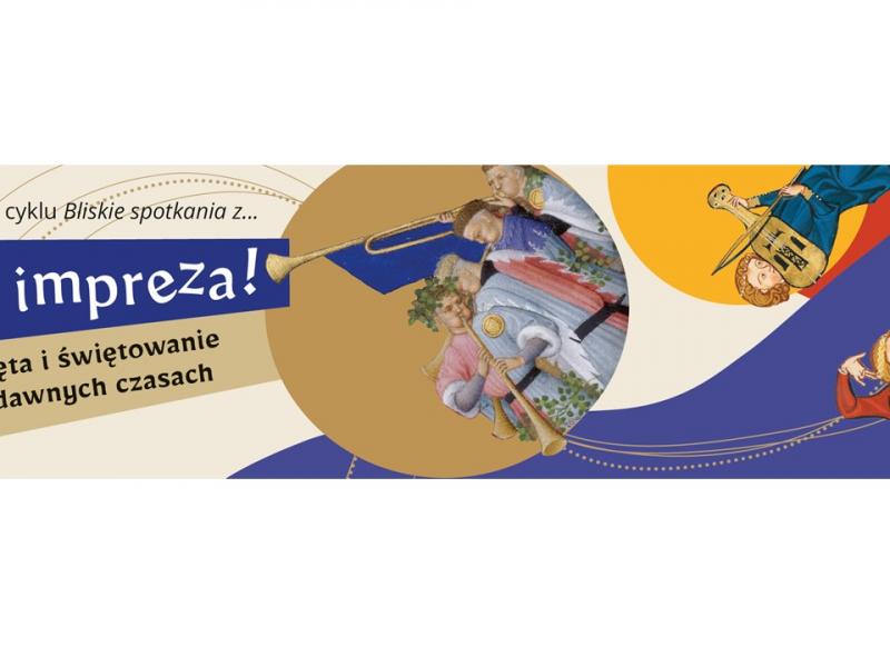 It’s party time! Festivals and celebrations in the past - temporary exhibition (13 September - 30 November 2024)