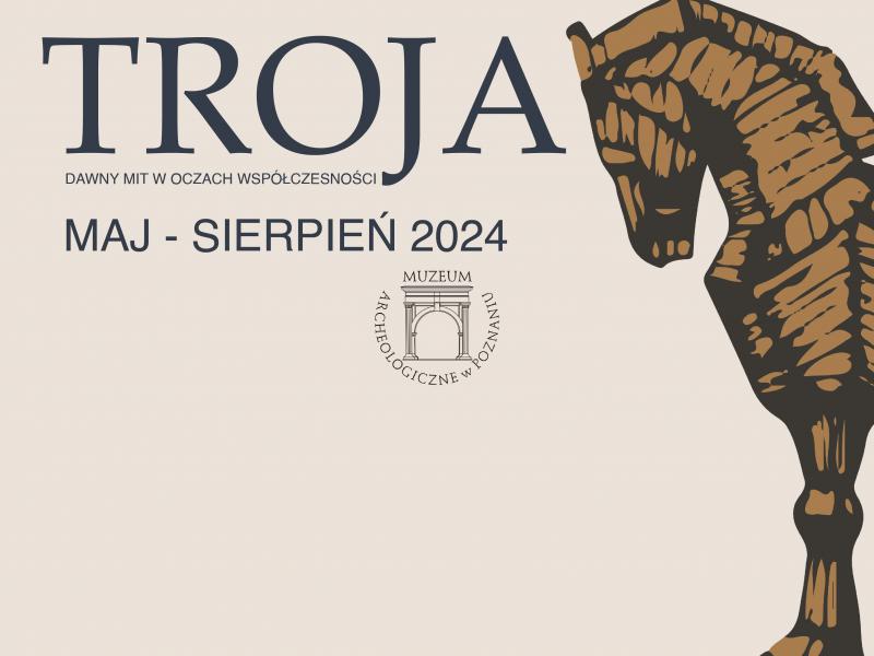 Troy: ancient myth in contemporary eyes - temporary exhibition (May - September 2024)
