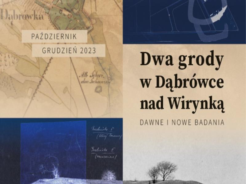 Close encounters with... ”Two strongholds at Dąbrówka on the Wirynka River” - Temporary exhibition