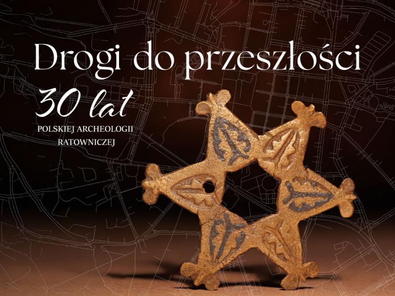 Wystawa ”Drogi do przeszłości...” (02.09.-08.11.2026)
