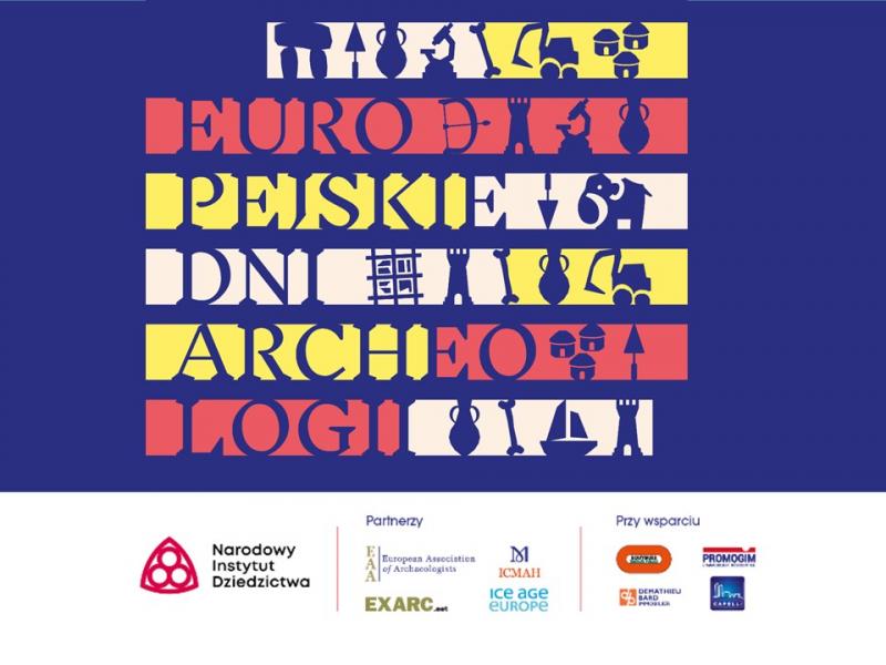 Europejskie Dni Archeologii – 17-19.06.2022 r.