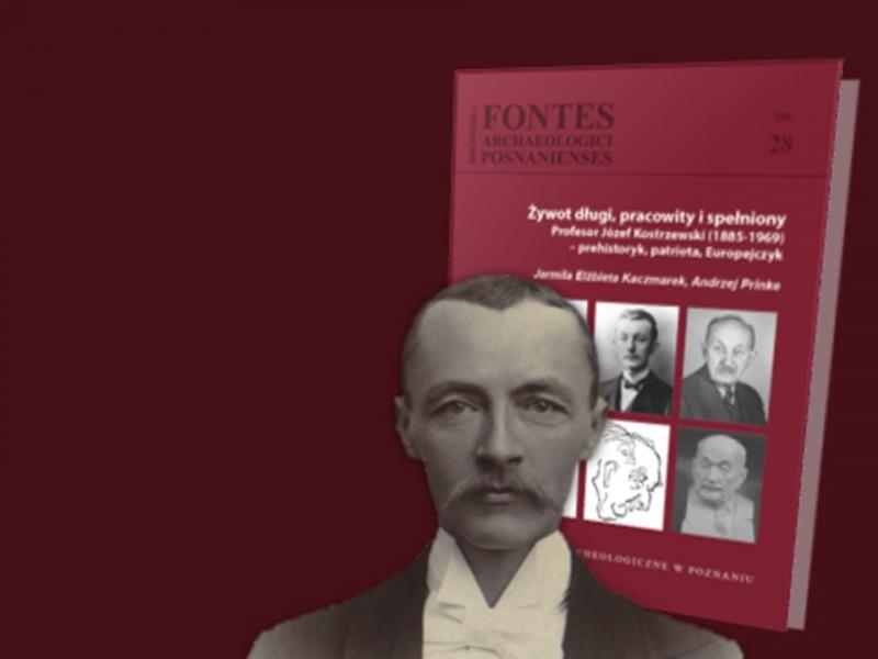 Najnowsza i najobszerniejsza biografia Józefa Kostrzewskiego