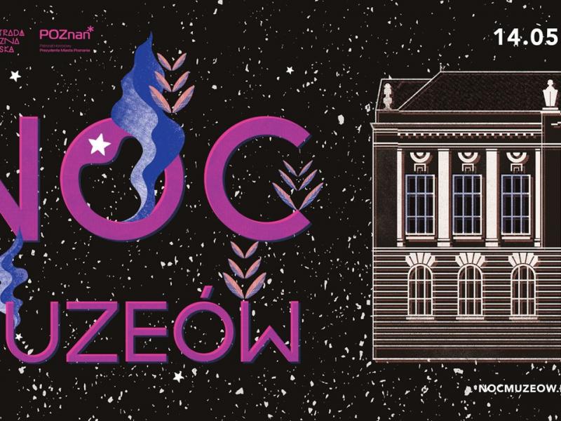 Noc Muzeów 2022 - Uwaga specjalne godziny otwarcia ekspozycji!