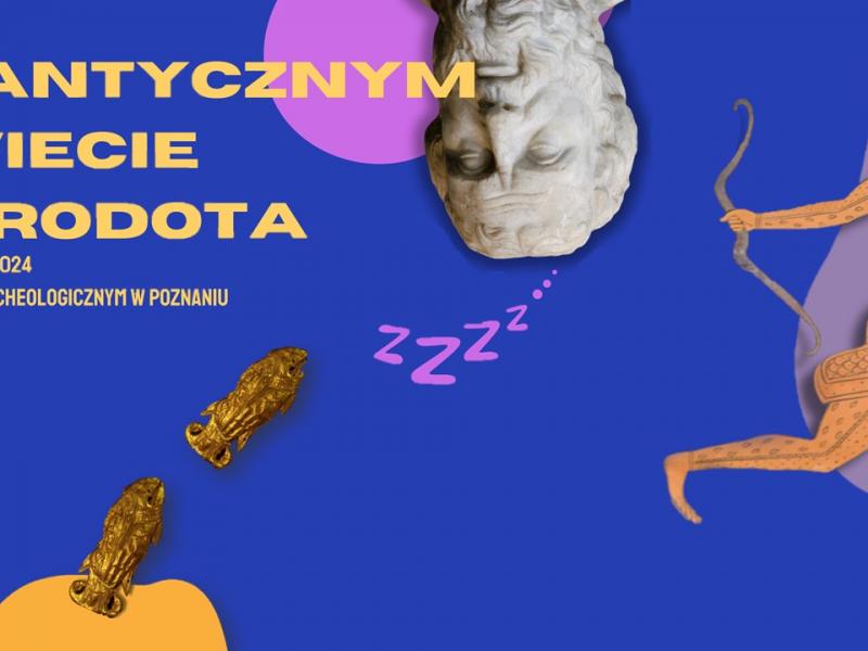 Noc Muzeów: W antycznym świecie Herodota - 18 maja