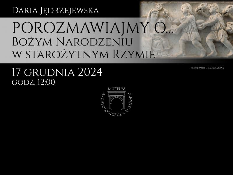 Wykład z cyklu ”Porozmawiajmy o...” (17.12.2024)