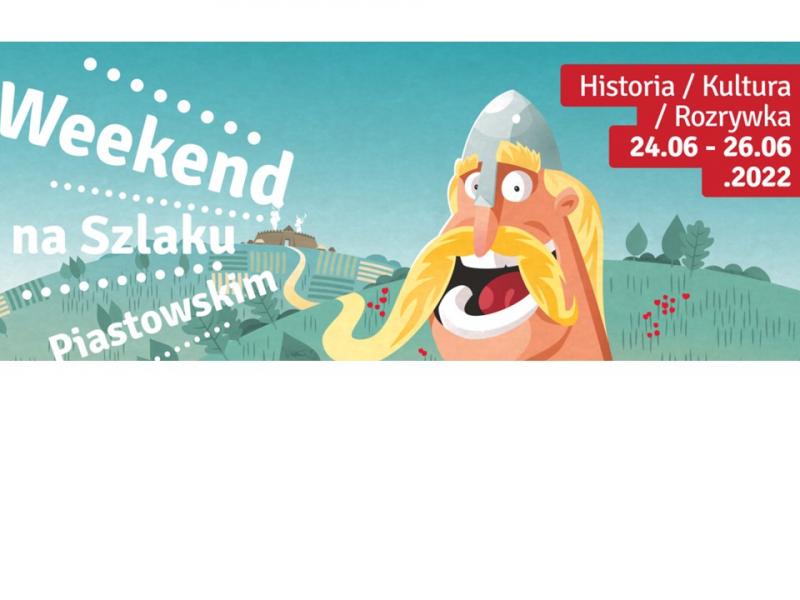 Gra rodzinna ”W poszukiwaniu piastowskiego skarbu” (24.06.2022-26.06.2022)